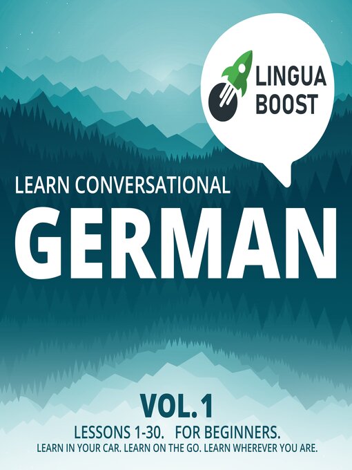 Title details for Learn Conversational German Volume 1 by LinguaBoost - Available